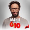 Manu dans le 6/10 : Le best-of