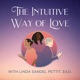 The Intuitive Way of Love