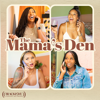The Mama's Den - Black Love Podcast Network