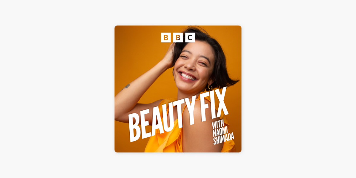 Beauty Fix with Naomi Shimada: Fashion for Everybody with Sinéad Burke on Apple  Podcasts