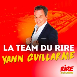 La Team du Rire - Yann Guillarme