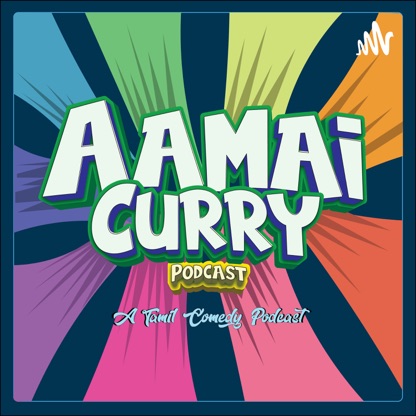 Aamai Curry Podcast