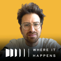 Where It Happens podcast