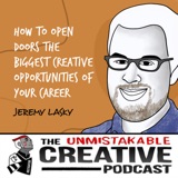 Listener Favorites: Jeremy Lasky | How to Open Doors to The Biggest Creative Opportunities of Your Career