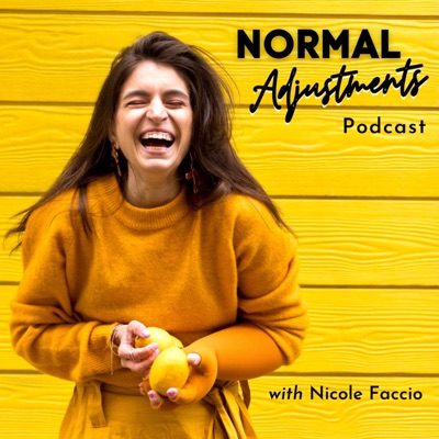 Normal Adjustments with Nicole Faccio