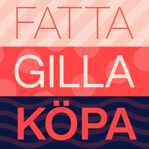 Fatta Gilla Köpa