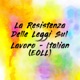 La Resistenza Delle Leggi Sul Lavoro - Italian (EOLL)