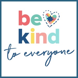 BE KIND TO EVERYONE