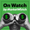 On Watch by MarketWatch - MarketWatch