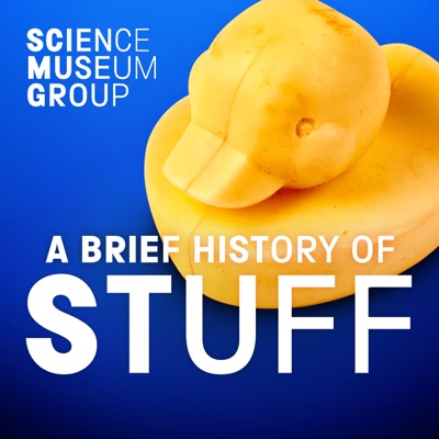 A Brief History of Stuff:Science Museum Group