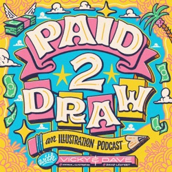 Paid 2 Draw – An Illustration Podcast