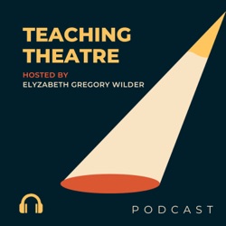 Teaching Theatre