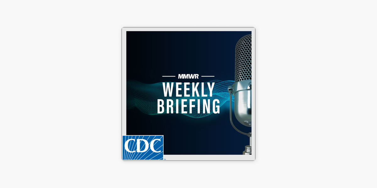 ‎MMWR Weekly Briefing on Apple Podcasts