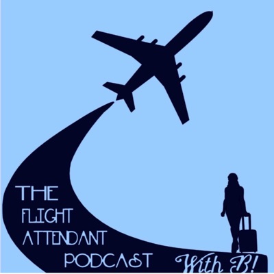 The Flight Attendant Podcast The Flight Attendant Podcast