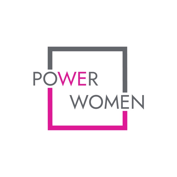 PowerWomen: Conversations with Powerful Women about moving the Pendulum!