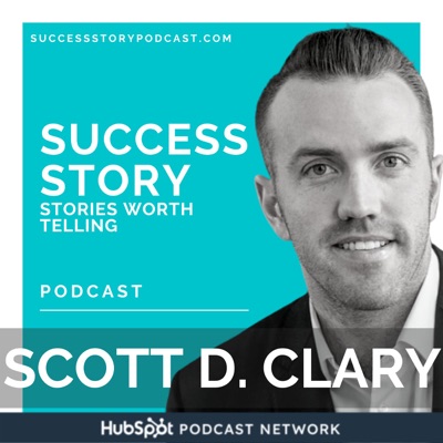 Success Story with Scott D. Clary:Scott D. Clary