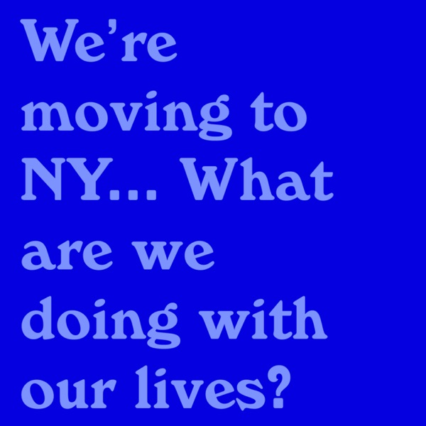We're Moving to NY! & What Are We Doing With Our Life? photo
