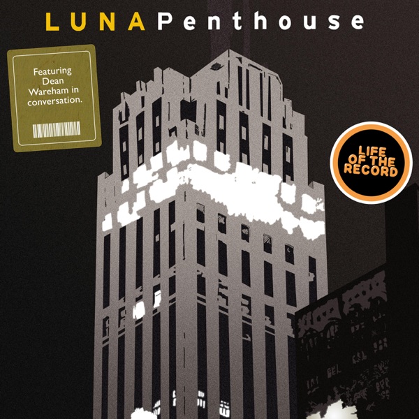 The Making of PENTHOUSE by Luna - featuring Dean Wareham photo