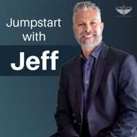 Jumpstart With Jeff podcast
