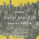 Stories Jesus Told with Daniel Fusco - A Lifeway Bible Study