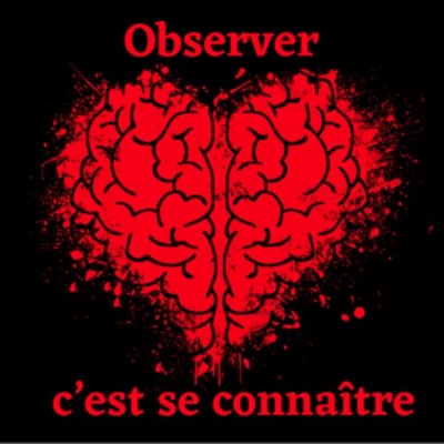 Observer C'est Se Connaître