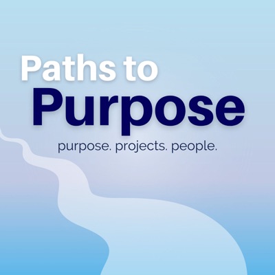 Paths To Purpose