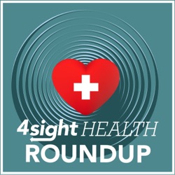 4sight Health Roundup (for Healthcare Executives)