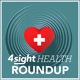 4sight Health Roundup (for Healthcare Executives)