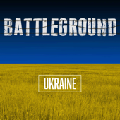 Battleground: Ukraine - Goalhanger Podcasts