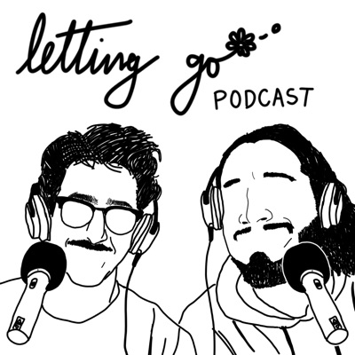 Letting Go with George Poulos & Danny Torres
