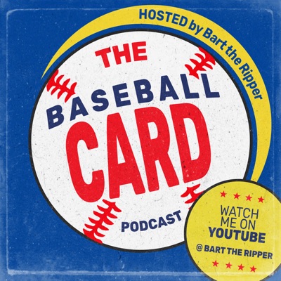 The Baseball Card Podcast