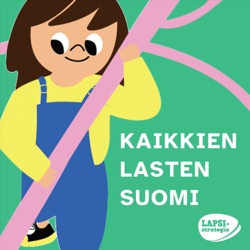 1. Lasten ääni kuuluviin! “Mutta kuuntelevatko aikuiset?”