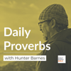 Daily Proverbs Podcast - Hunter Barnes