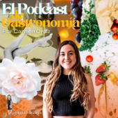 El Podcast de Gastronomía - G de Gastronomía