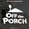 Dirty Glove Bastard: Off The Porch - REVOLT