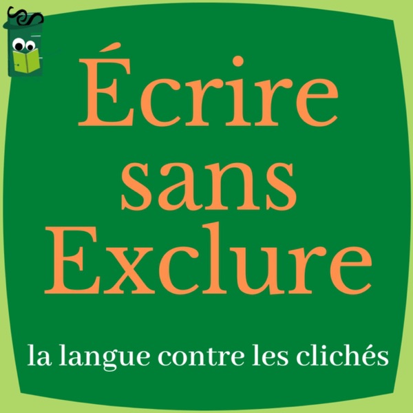 Couverture Écrire sans Exclure