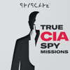 True CIA Spy Missions | Espionage | Detective | Politics - SPYSCAPE