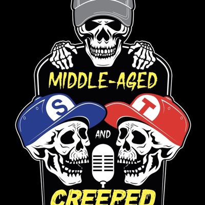 Middle Aged And Creeped Out podcast Middle Aged And Creeped Out podcast