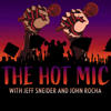 The Hot Mic with Jeff Sneider and John Rocha - John Rocha