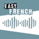 Easy French: Learn French through authentic conversations | Conversations authentiques pour apprendre le français
