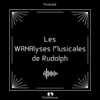 Les WANAlyses Musicales de Rudolph - WANAMédias