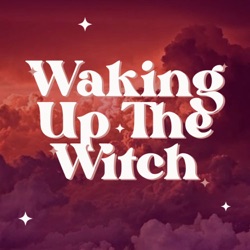 S3 Ep4: Waking Up Astrology with Carly Whorton; Part 2