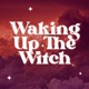 S3 Ep8: Catch Up with your Witches