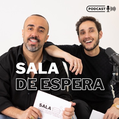 Sala de Espera - Podcast