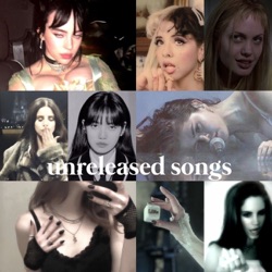 &#9734; UNRELEASED SONGS &#9734;