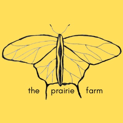 The Prairie Farm Podcast The Prairie Farm Podcast