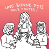 Une bonne fois pour toutes ! - Anissa, Elsa et Lisa Margaux