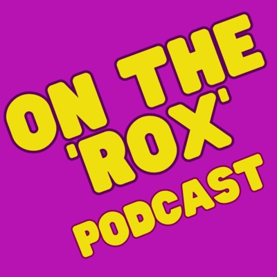 On The 'Rox' Podcast