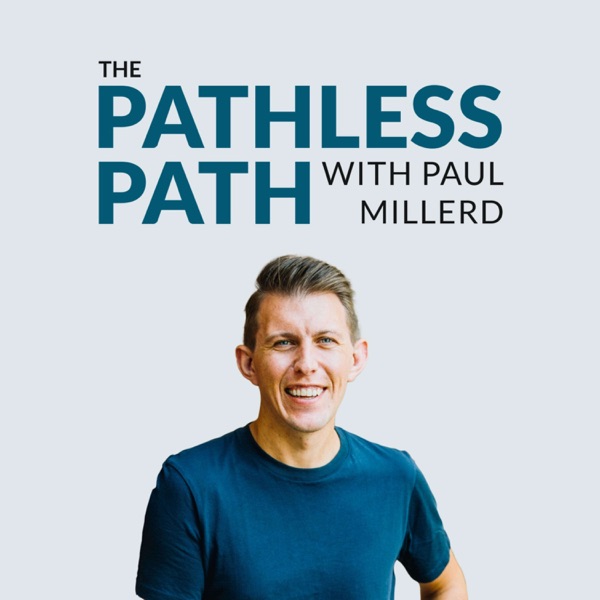 The Pathless Path with Paul Millerd Image