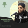 Shaykh Asrar Rashid Podcast - Shaykh Asrar Rashid Podcast